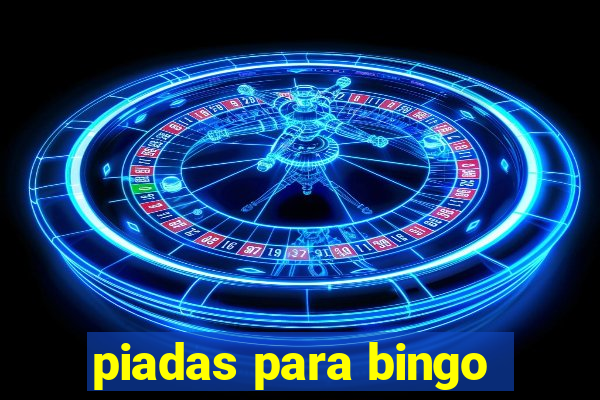 piadas para bingo